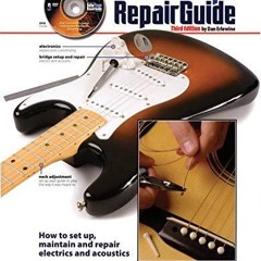 [R.e.a.d] [Epub] The Guitar Player Repair Guide