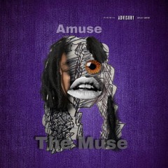 AMUSE THE Muse (Prod. Majesty)