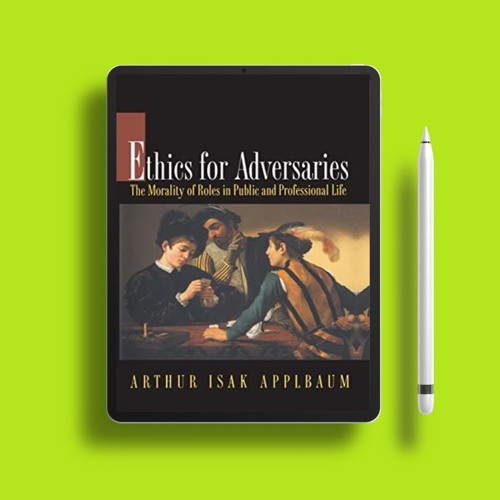 Ethics for Adversaries. Download Gratis [PDF]