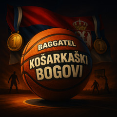 Baggatel - Košarkaški Bogovi