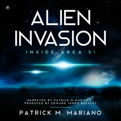 Alien Invasion: Inside Area 51 by Patrick M. Mariano (audiobook sample)
