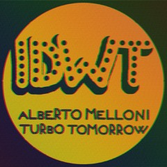 PREMIERE: Alberto Melloni - Turbo Tomorrow [IDWT]