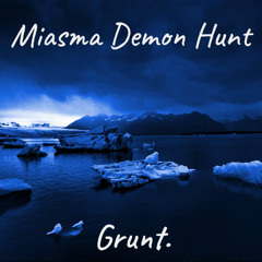 Miasma Demon Hunt