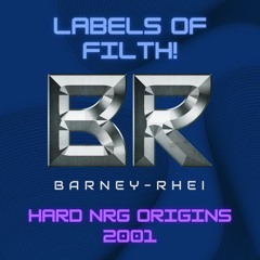 Labels of Filth! - Hard NRG Origins 2001