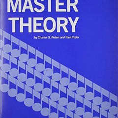 [ACCESS] EBOOK 🎯 L173 - Master Theory Book 1 by  Charles S. Peters &  Paul Yoder EPU