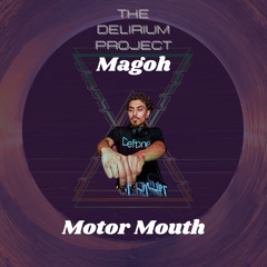 Magoh - Motor Mouth