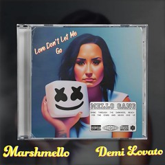 Marshmello feat. Demi Lovato & Andrew Watt - Love Don't Let Me Go-ID (Unreleased)