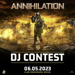 Annihilation 2023 DJ-Contest Mix By Roosterz | WINNER |