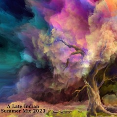 A Late Indian Summer 2023 LIVE Mix