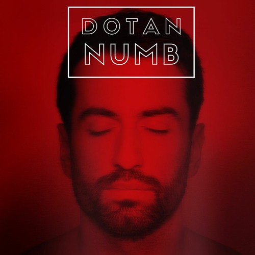 Dotan - Numb (Dyner Remix)