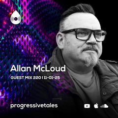 220 Guest Mix I Progressive Tales with Allan McLoud