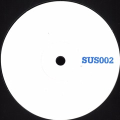 Premiere : Unknown Artist - Dstycge (SUS002)