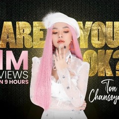 Are You Ok? - TON CHANSEYMA - (VT88 Remix)- 2022