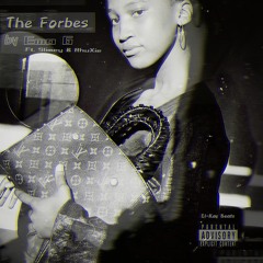 The Forbes (ft. El-Kay; Slimey & RhuXie)