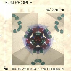 Sub Radio Simon/off: Sun People invites SAMAR