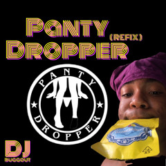 Panty Dropper Refix - DJ Buggout