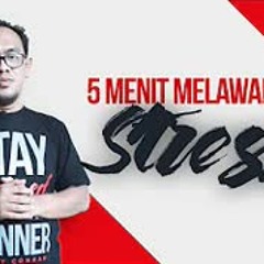 5 Menit Melawan Stress - Video Motivasi