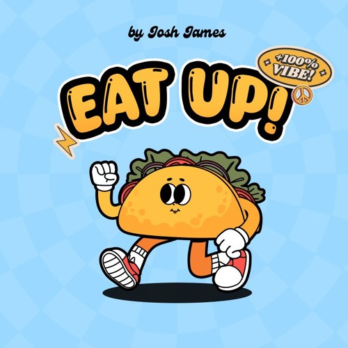 JOSH JAMES - EAT UP