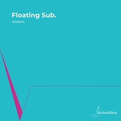 Floating Sub