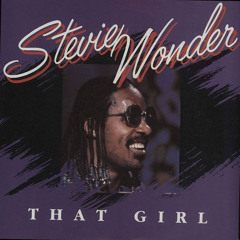 Stevie Wonder- That Girl [Edit]