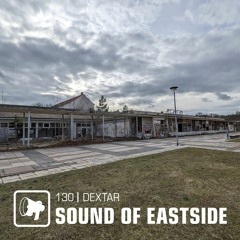 dextar - Sound of Eastside 130 270222