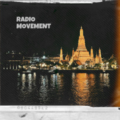 「RADIO MOVEMENT」 -ありがとう Thailand 3-
