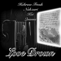 Love Drown [Feat. Nuhzuri, Kei, Quassa]