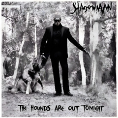 The Hounds Are Out Tonight * Instrumental