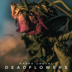 Dead Flowers