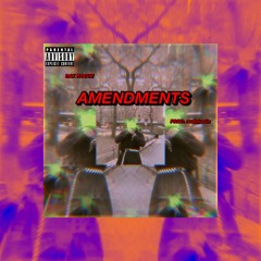 Amendments [prod. reallyjustin]
