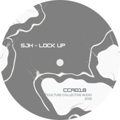 SJH - Lock Up [CCA018]