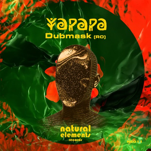 Dubmask (RO) - Yapapa ( Original Mix ) / Natural Elements Records