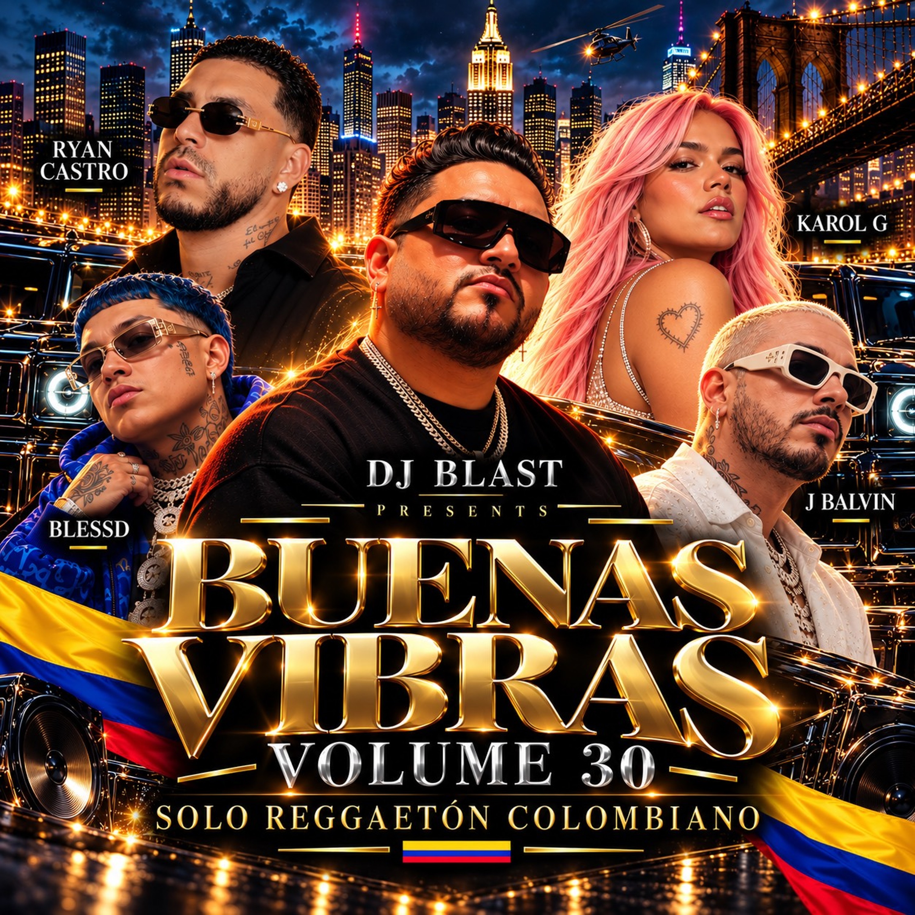 🇨🇴🔥 BUENAS VIBRAS VOL. 30 DJ BLAST 🎧 RYAN CASTRO, BLESSD, KAROLG, J.BALVIN & MORE COLOMBIA 🇨🇴.mp3