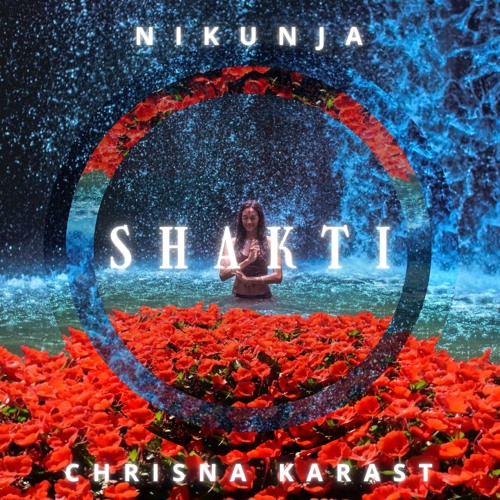 SHAKTI (feat. NIKUNJA)