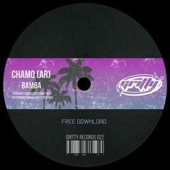 Chamo (AR) - Bamba [GR022]