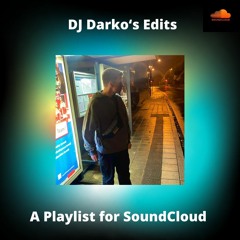 DJ Darko’s Edits