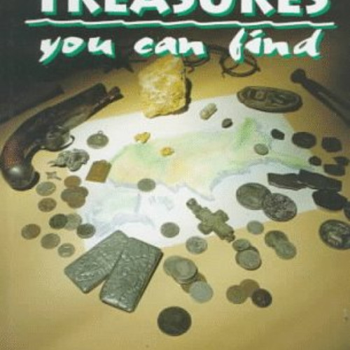 [FREE] EPUB 📙 Buried Treasures You Can Find: Over 7500 Locations in All 50 States by