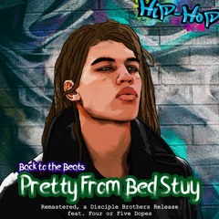 Pretty From Bed Stuy (Remastered)