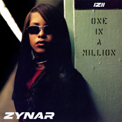 Aaliyah - One in a Million - Zynar Remix