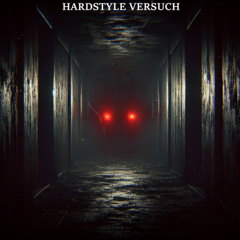 Hardstyle Versuch