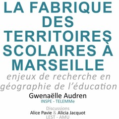 La fabrique des territoires scolaires à Marseille : enjeux de recherche en géographie de l’éducation