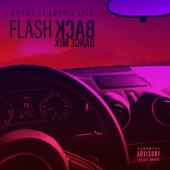 Flashback (Club Remix) ft Lonnie Lyle