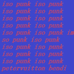 iso punk [prod. bendi]