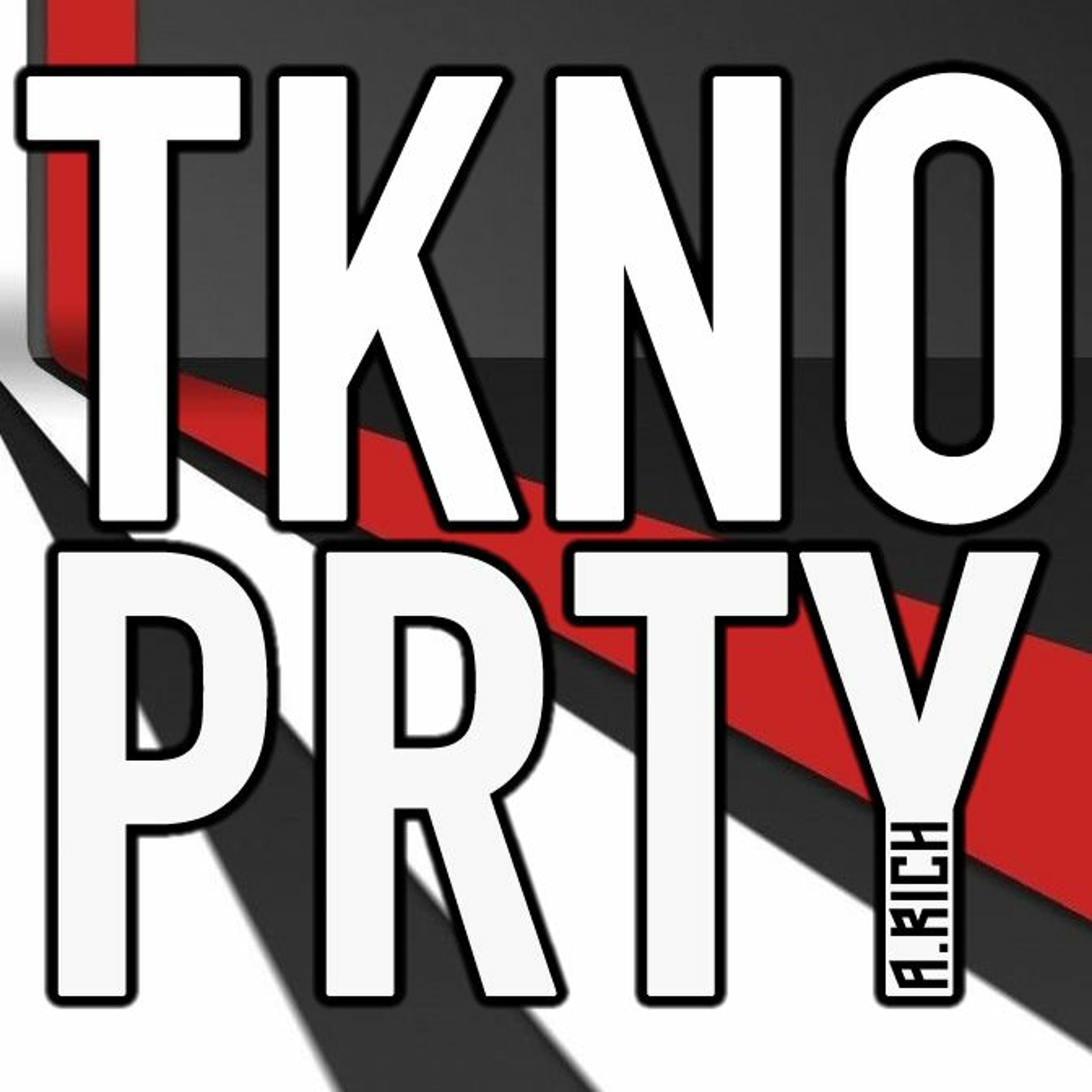 A RICH - TKNO PRTY 165 (Recorded 18th February 2022) episode artwork