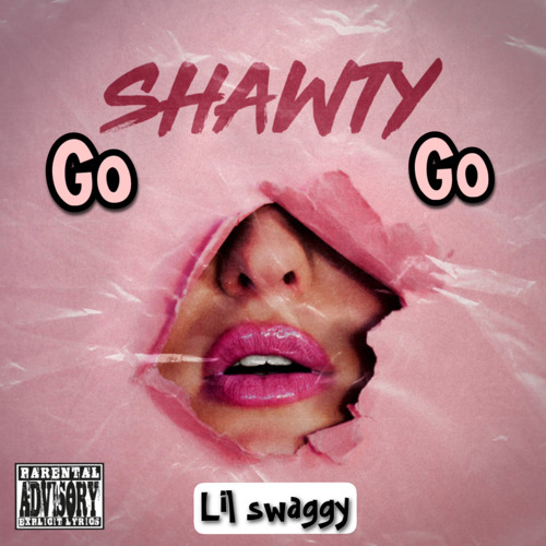 (Shawty Go Go)