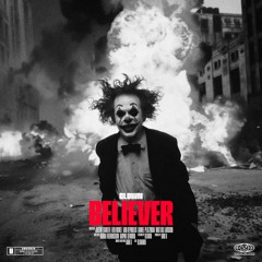 CLOWN - Believer