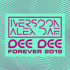 Forever 2019 (House Mix) [feat. Dee Dee]