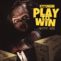 PLAY TO WIN PROD.CRUCIAL808