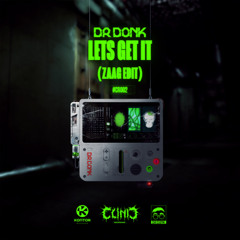 Let's Get It (Zaag Edit)