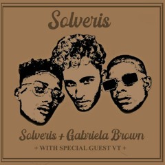 SOLVERIS FT GABI BROWN (SILK SONIC MASHUP)